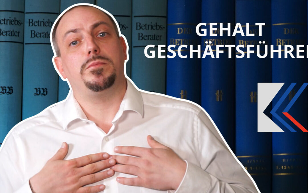 Geschäftsführergehalt – so bezahlst du dich richtig!